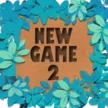 new game 2 enjoy an adventure without limits